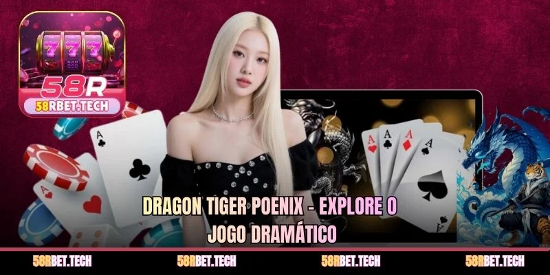 Dragon Tiger Poenix