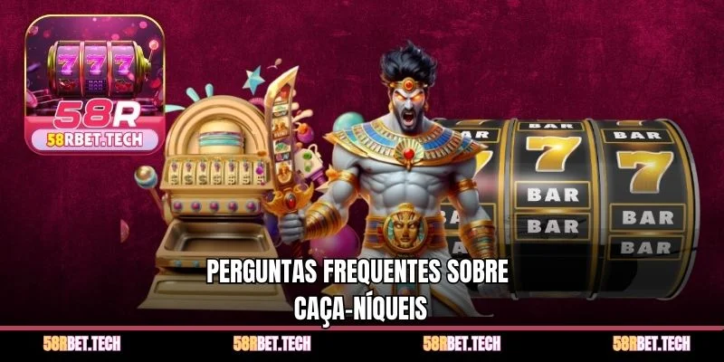Perguntas frequentes sobre caça-níqueis