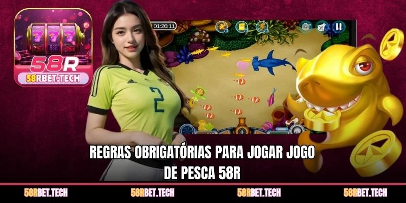 Regras obrigatórias para jogar Jogo de Pesca 58r