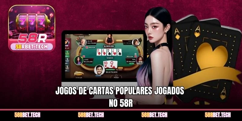 Jogos de cartas populares jogados no 58r